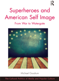 Cover image: Superheroes and American Self Image 1st edition 9781138306462