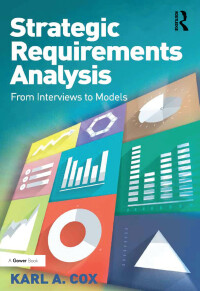 Imagen de portada: Strategic Requirements Analysis 1st edition 9781472474728