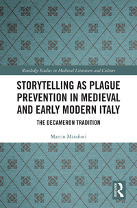 Titelbild: Storytelling as Plague Prevention in Medieval and Early Modern Italy 1st edition 9781409406419
