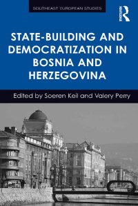 Omslagafbeelding: State-Building and Democratization in Bosnia and Herzegovina 1st edition 9781138307278
