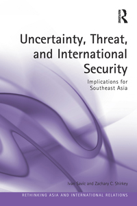 Omslagafbeelding: Uncertainty, Threat, and International Security 1st edition 9781472483201