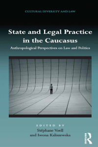 Imagen de portada: State and Legal Practice in the Caucasus 1st edition 9781472446909