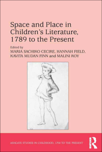 Imagen de portada: Space and Place in Children�s Literature, 1789 to the Present 1st edition 9780367880019