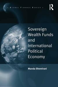 Cover image: Sovereign Wealth Funds and International Political Economy 1st edition 9781138261167