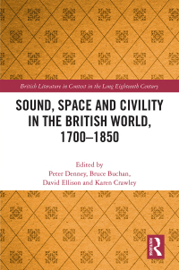 Omslagafbeelding: Sound, Space and Civility in the British World, 1700-1850 1st edition 9781472466594