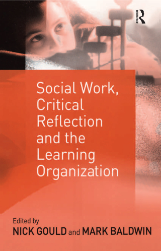 Titelbild: Social Work, Critical Reflection and the Learning Organization 1st edition 9780754631675