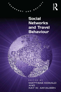 Cover image: Social Networks and Travel Behaviour 1st edition 9781472433831