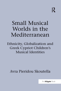 Cover image: Small Musical Worlds in the Mediterranean 1st edition 9780367598624