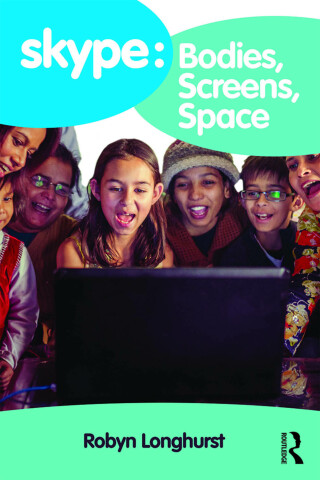 Cover image: Skype: Bodies, Screens, Space 1st edition 9781138601109