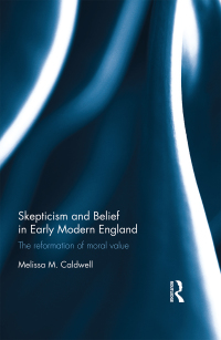 Imagen de portada: Skepticism and Belief in Early Modern England 1st edition 9780367880835