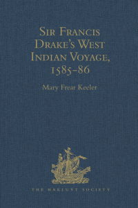 Cover image: Sir Francis Drake's West Indian Voyage, 1585-86 1st edition 9780904180015