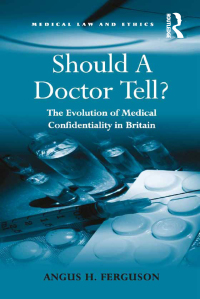 Imagen de portada: Should A Doctor Tell? 1st edition 9780754679608