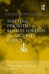 صورة الغلاف: Shifting Priorities in Russia's Foreign and Security Policy 1st edition 9781409454151