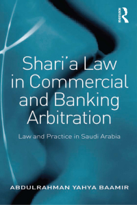 Imagen de portada: Shari’a Law in Commercial and Banking Arbitration 1st edition 9781409403777