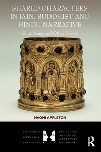 Cover image: Shared Characters in Jain, Buddhist and Hindu Narrative 1st edition 9781472484451