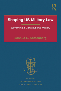 Imagen de portada: Shaping US Military Law 1st edition 9781138274037