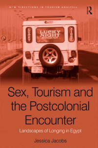 Omslagafbeelding: Sex, Tourism and the Postcolonial Encounter 1st edition 9780754647881