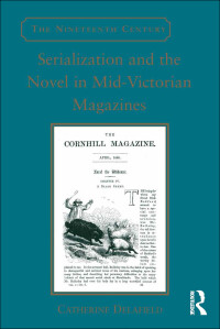 Immagine di copertina: Serialization and the Novel in Mid-Victorian Magazines 1st edition 9780367880903
