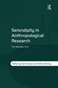 Imagen de portada: Serendipity in Anthropological Research 1st edition 9781409430582