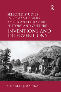 Cover image: Selected Studies in Romantic and American Literature, History, and Culture 1st edition 9780754668718