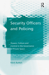 表紙画像: Security Officers and Policing 1st edition 9780754647973