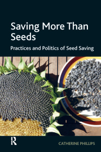Cover image: Saving More Than Seeds 1st edition 9781138271807