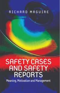 Omslagafbeelding: Safety Cases and Safety Reports 1st edition 9780754646495