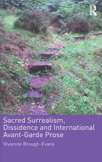 Omslagafbeelding: Sacred Surrealism, Dissidence and International Avant-Garde Prose 1st edition 9781472456595