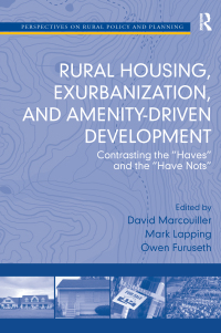 Cover image: Rural Housing, Exurbanization, and Amenity-Driven Development 1st edition 9781138276321
