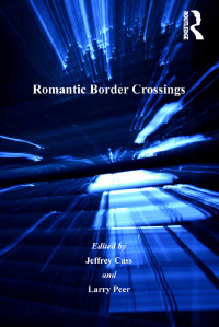 صورة الغلاف: Romantic Border Crossings 1st edition 9781138257658