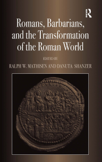 Imagen de portada: Romans, Barbarians, and the Transformation of the Roman World 1st edition 9780754668145