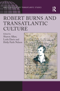 Imagen de portada: Robert Burns and Transatlantic Culture 1st edition 9781138107816