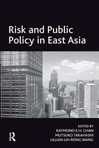 Cover image: Risk and Public Policy in East Asia 1st edition 9781138267978
