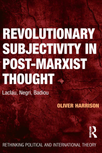 Cover image: Revolutionary Subjectivity in Post-Marxist Thought 1st edition 9781472421333