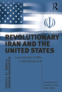 Cover image: Revolutionary Iran and the United States 1st edition 9780754676706