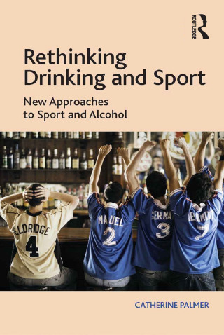表紙画像: Rethinking Drinking and Sport 1st edition 9780367598037