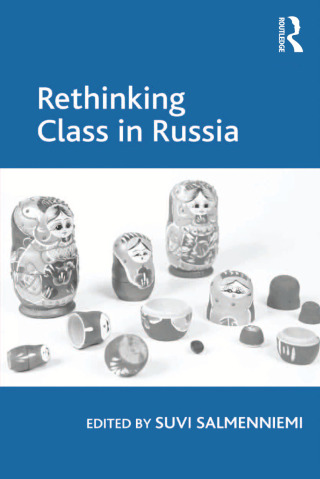 Cover image: Rethinking Class in Russia 1st edition 9781138277137