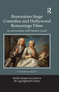 Imagen de portada: Restoration Stage Comedies and Hollywood Remarriage Films 1st edition 9781472484581