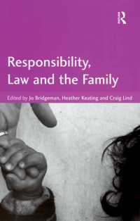 Imagen de portada: Responsibility, Law and the Family 1st edition 9781138270527