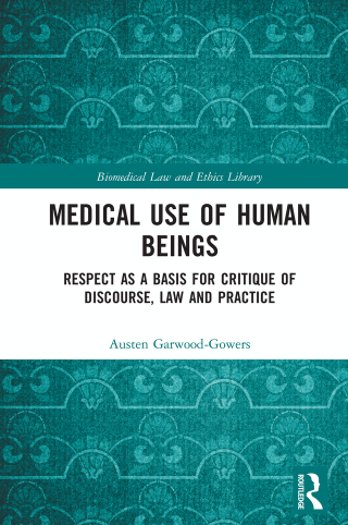 Cover image: Medical Use of Human Beings 1st edition 9780754679646