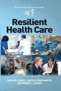 Omslagafbeelding: Resilient Health Care 1st edition 9781409469780