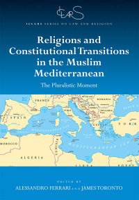 Immagine di copertina: Religions and Constitutional Transitions in the Muslim Mediterranean 1st edition 9781138616165