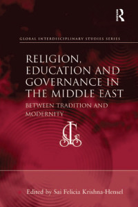 Cover image: Religion, Education and Governance in the Middle East 1st edition 9781409439868
