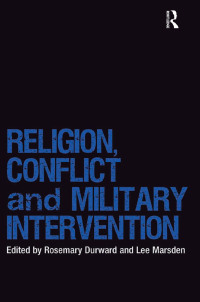 Imagen de portada: Religion, Conflict and Military Intervention 1st edition 9780367740139