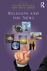 صورة الغلاف: Religion and the News 1st edition 9781409420187