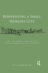 صورة الغلاف: Reinventing a Small, Worldly City 1st edition 9781472447388