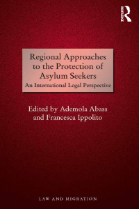صورة الغلاف: Regional Approaches to the Protection of Asylum Seekers 1st edition 9781138245549