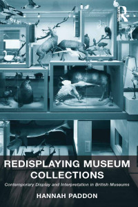 صورة الغلاف: Redisplaying Museum Collections 1st edition 9780815399940