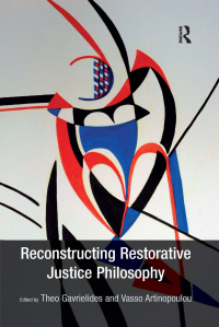 Cover image: Reconstructing Restorative Justice Philosophy 1st edition 9781409470717