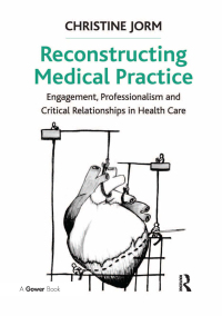 صورة الغلاف: Reconstructing Medical Practice 1st edition 9781409467663